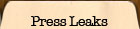 Press Leaks